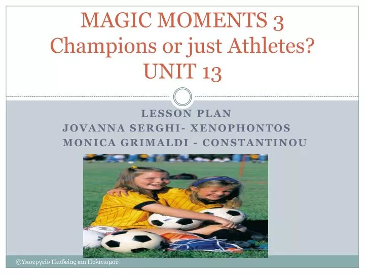 magic moments 3 champions or just athletes unit 13