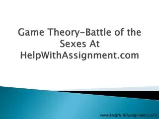 Game Theory-Battle Of the Sexes at HelpWithAssignment.com