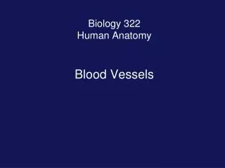 Biology 322 Human Anatomy
