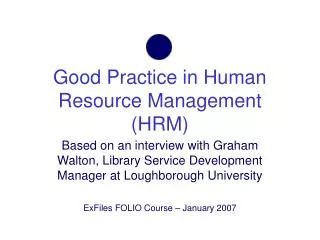 Good Practice in Human Resource Management (HRM)