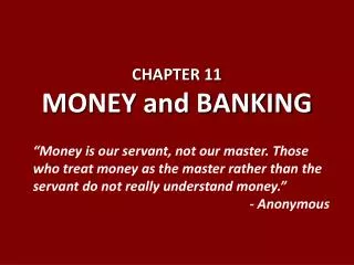 CHAPTER 11 MONEY and BANKING