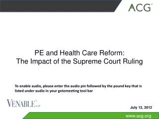 PE and Health Care Reform: The Impact of the Supreme Court Ruling