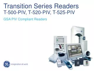 Transition Series Readers T-500-PIV, T-520-PIV, T-525-PIV