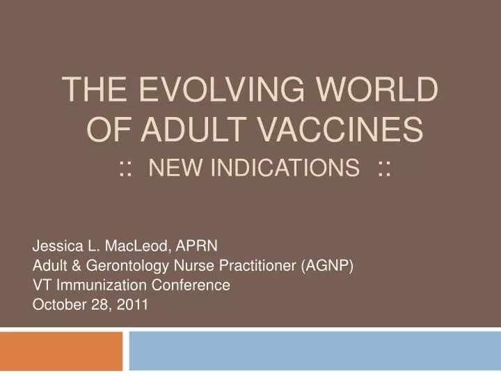 the evolving world of adult vaccines new indications