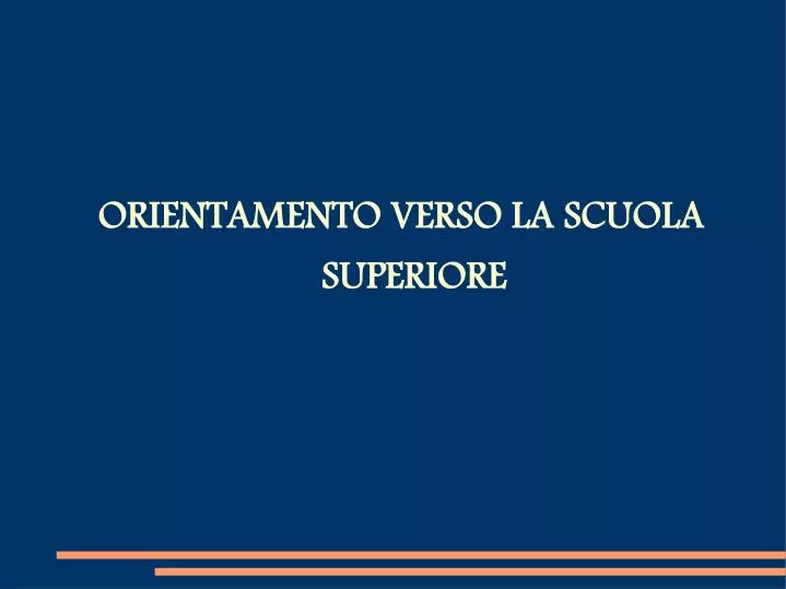 orientamento verso la scuola superiore