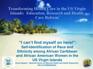 Transforming Health Care in the US Virgin Islands: Education, Research and Health Care Reform