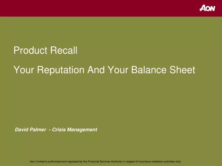 product recall your reputation and your balance sheet david palmer crisis management