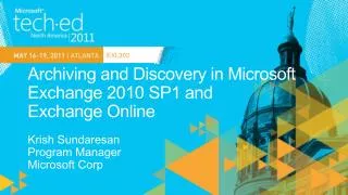 Archiving and Discovery in Microsoft Exchange 2010 SP1 and Exchange Online