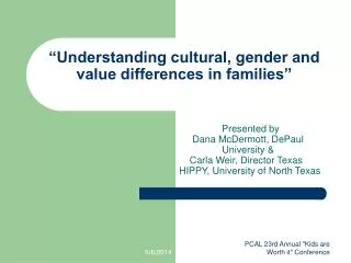 “Understanding cultural, gender and value differences in families”