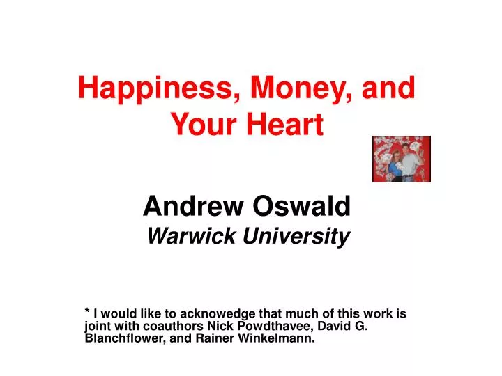 happiness money and your heart andrew oswald warwick university