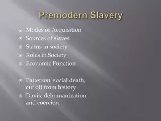Premodern Slavery