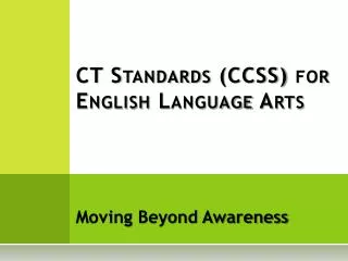CT Standards (CCSS) for English Language Arts