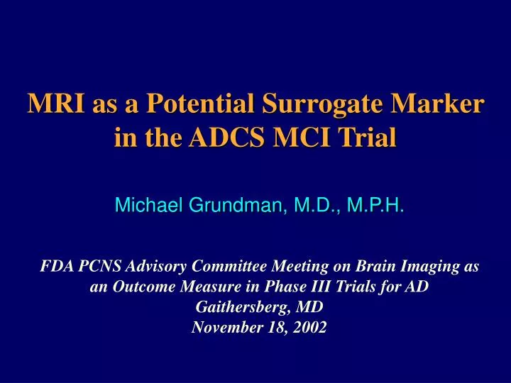 mri as a potential surrogate marker in the adcs mci trial
