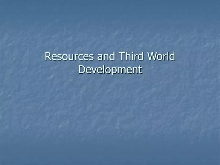 resources and third world development
