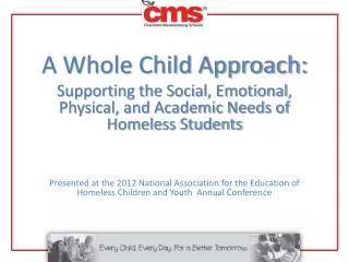 A Whole Child Approach: Supporting the Social, Emotional, Physical, and Academic Needs of Homeless Students