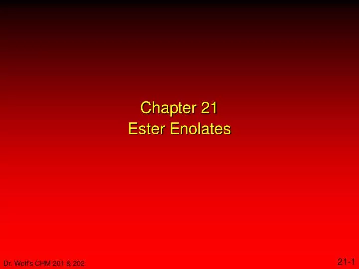 chapter 21 ester enolates