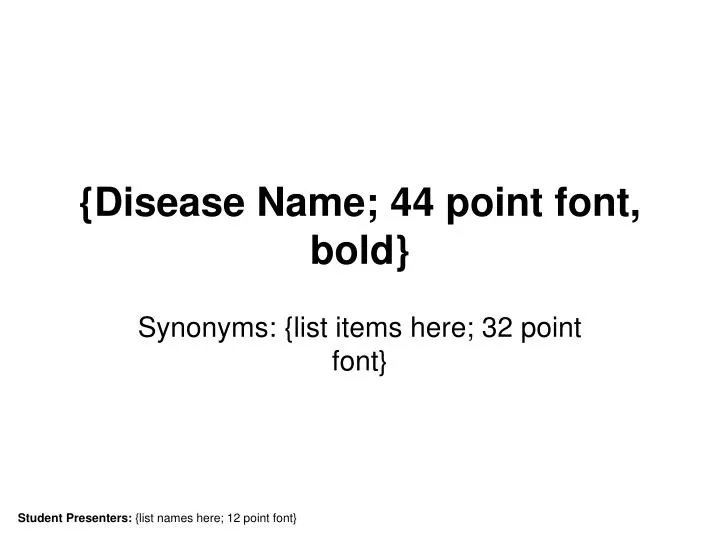 disease name 44 point font bold