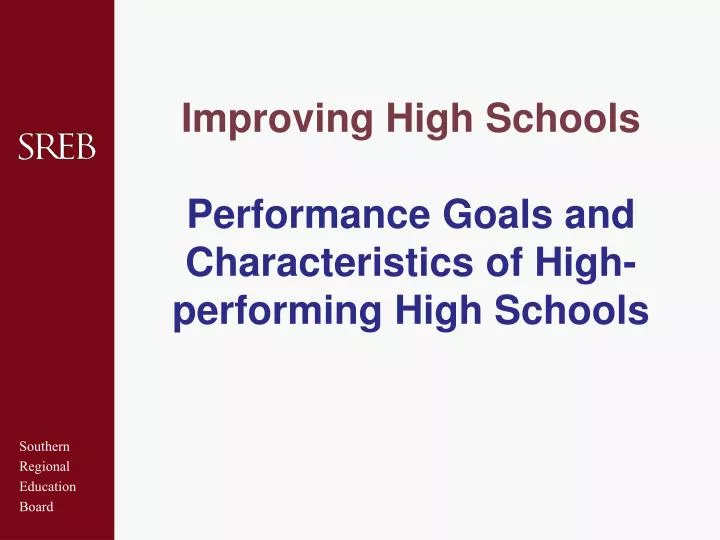 improving high schools performance goals and characteristics of high performing high schools