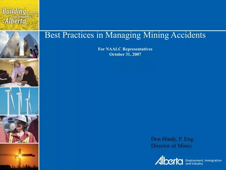 best practices in managing mining accidents for naalc representatives october 31 2007