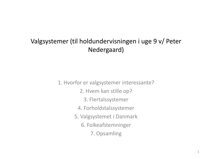 valgsystemer til holdundervisningen i uge 9 v peter nedergaard