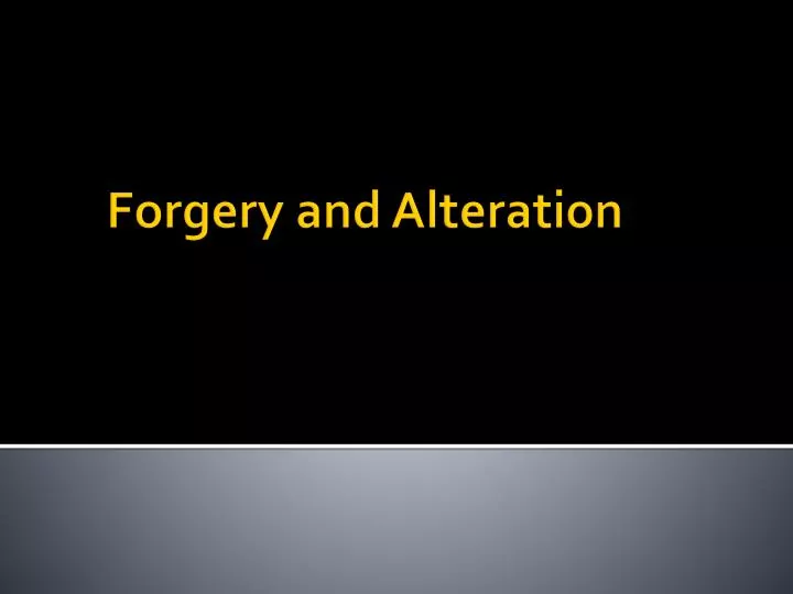 forgery and alteration