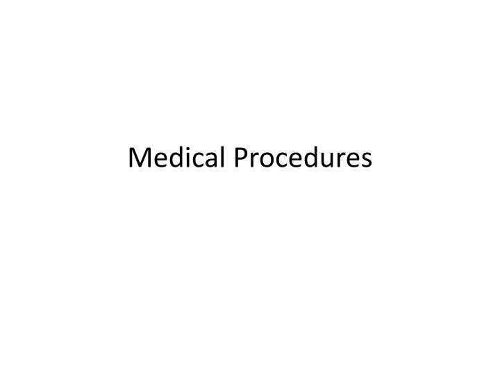 medical procedures