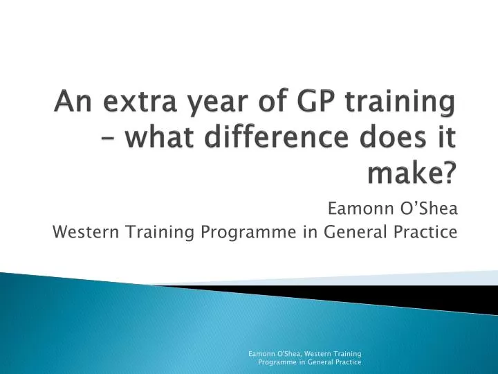 an extra year of gp training what difference does it make