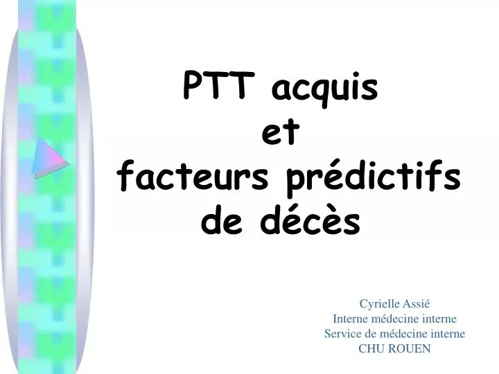 ptt acquis et facteurs pr dictifs de d c s