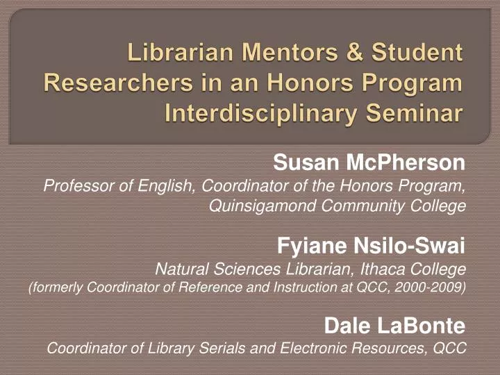 librarian mentors student researchers in an honors program interdisciplinary seminar