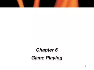 Chapter 6 Game Playing