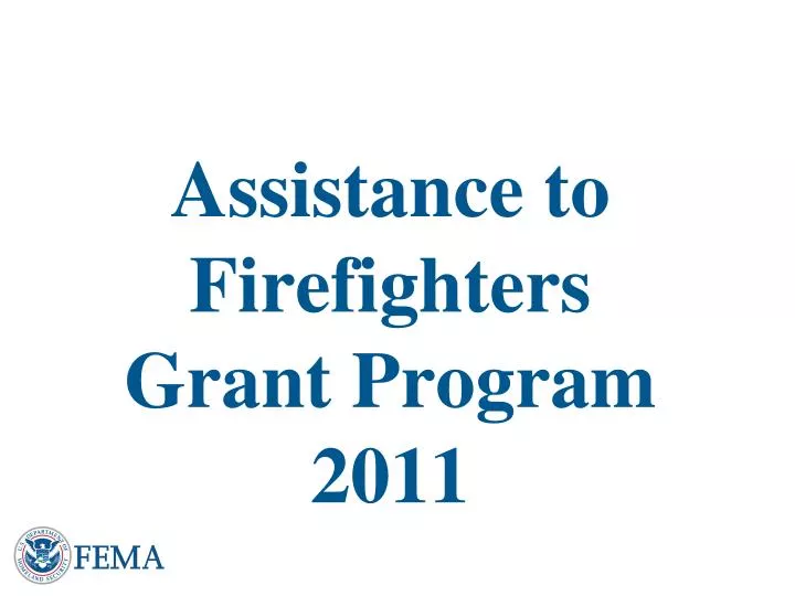 assistance to firefighters grant program 2011
