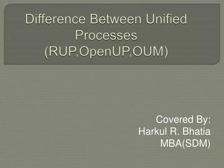difference between unified processes rup openup oum