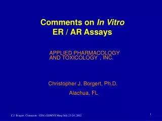 Comments on In Vitro ER / AR Assays