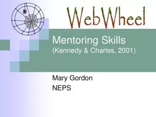 Mentoring Skills (Kennedy &amp; Charles, 2001)