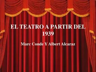 el teatro a partir del 1939