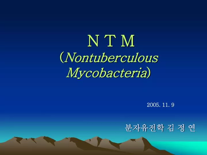 n t m nontuberculous mycobacteria