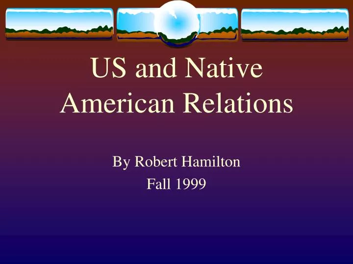 us and native american relations
