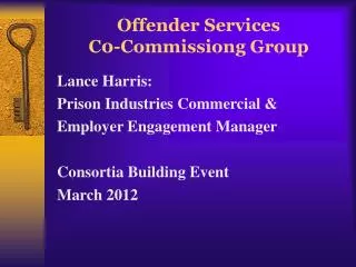 Offender Services C0-Commissiong Group