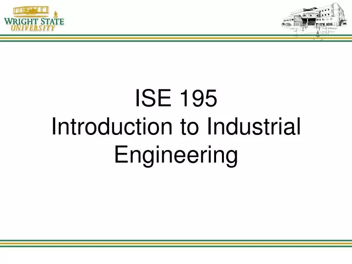 ise 195 introduction to industrial engineering