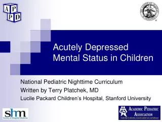 Acutely Depressed Mental Status in Children