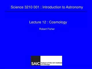 Lecture 12 : Cosmology