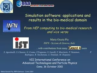 Simulation software: applications and results in the bio-medical domain From HEP computing to bio-medical research and
