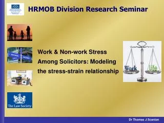Work &amp; Non-work Stress Among Solicitors: Modeling the stress-strain relationship
