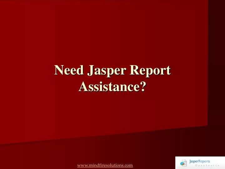 need jasper report assistance
