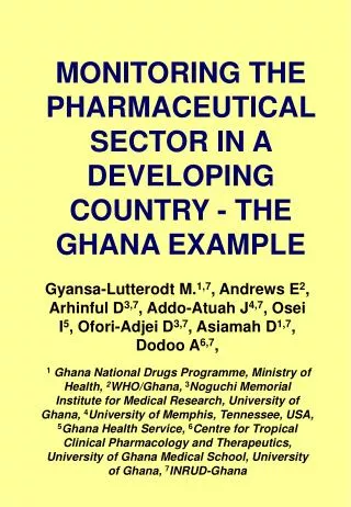 MONITORING THE PHARMACEUTICAL SECTOR IN A DEVELOPING COUNTRY - THE GHANA EXAMPLE