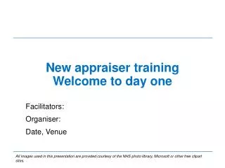 New appraiser t raining Welcome to day o ne