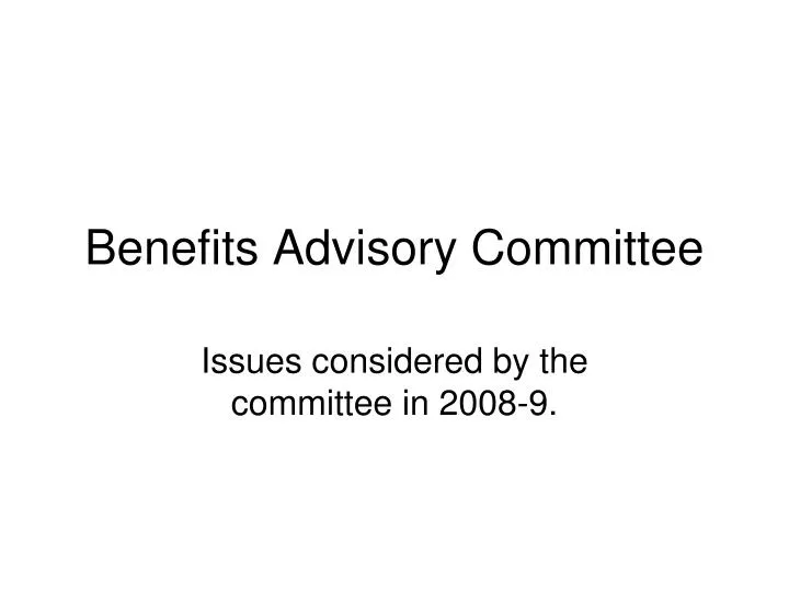 benefits advisory committee
