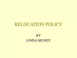 RELOCATION POLICY