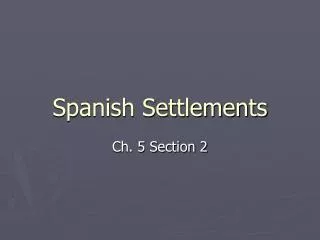 Spanish Settlements