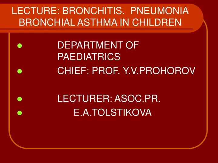 lecture bronchitis pneumonia bronchial asthma in children